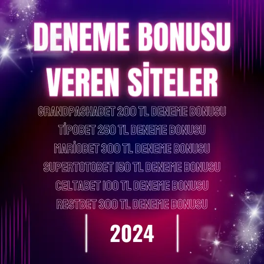 deneme bonusu veren siteler 2024