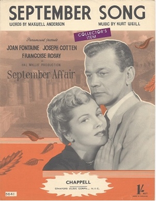 Picture of September Song, featured in movie "September Affair", Maxwell Anderson & Kurt Weill