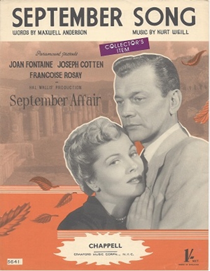 Picture of September Song, featured in movie "September Affair", Maxwell Anderson & Kurt Weill