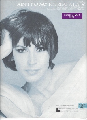 Picture of Ain't No Way To Treat A Lady, Harriet Schock, recorded by Helen Reddy
