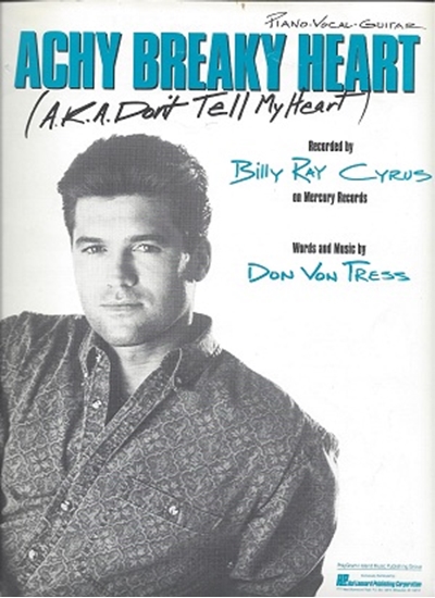 Picture of Achy Breaky Heart, Don Von Tress, recorded by Billy Ray Cyrus