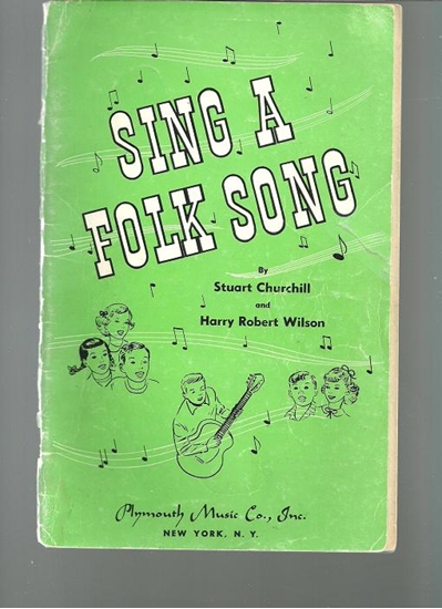 Picture of Sing a Folk Song, Stuart Churchill & H. W. Wilson, songbook