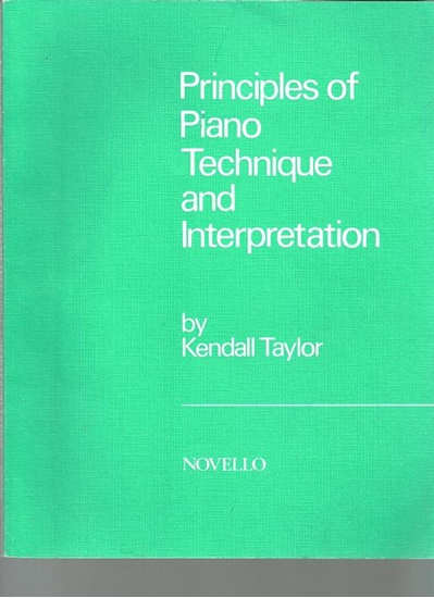 Picture of Principles of Piano Technique and Interpretation, Kendall Taylor, instructional songbook/ textbook