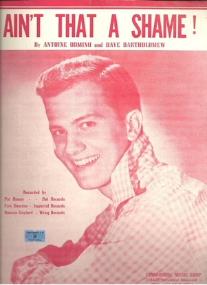 Picture of Ain't That A Shame, Antoine Fats Domino and Dave Bartholomew, recorded by Pat Boone