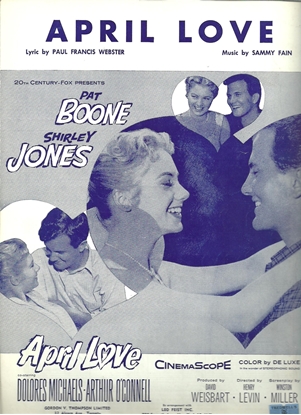 Picture of April Love, movie title song, Paul Francis Webster & Sammy Fain, recorded by Pat Boone