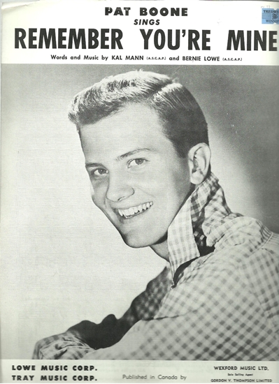 Picture of Remember You're Mine, Kal Mann & Bernie Lowe, sung by Pat Boone