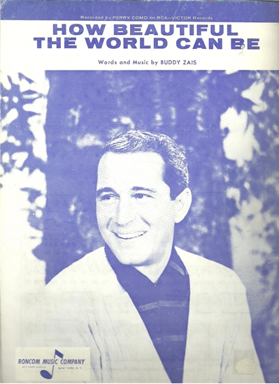 Picture of How Beautiful The World Can Be, Buddy Zais, recorded by Perry Como
