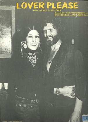 Picture of Lover Please, words and music by Bill Swan, recorded by Kris Kristofferson and Rita Coolidge