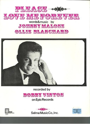 Picture of Please Love Me Forever, Johnny Malone & Ollie Blanchard, recorded by Bobby Vinton