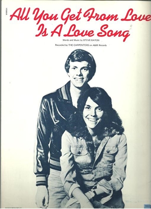 Picture of All You Get from Love is a Love Song, Steve Eaton, recorded by The Carpenters
