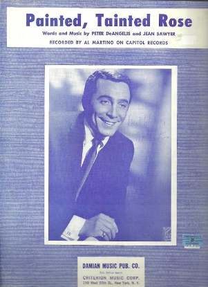 Picture of Painted Tainted Rose, Al Martino, by DeAngelis & Sawyer