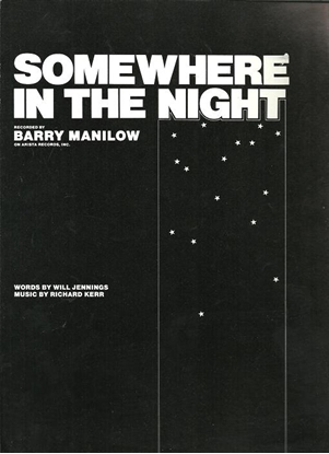 Picture of Somewhere in the Night, Will Jennings & Richard Kerr, recorded by Barry Manilow