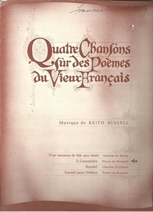 Picture of A Cassandre, from Quatre Chansons sur des Poemes du Vieux Francais, Keith Bissell & Pierre de Ronsard