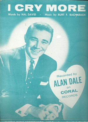 Picture of I Cry More, Hal David & Burt Bacharach, recorded by Alan Dale