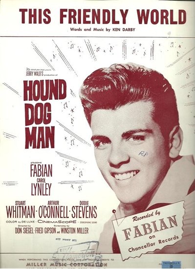 Picture of This Friendly World, from movie "Hound Dog Man", Ken Darby, recorded by Fabian