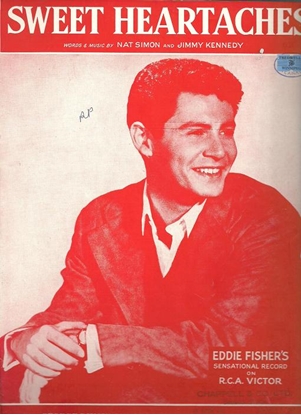 Picture of Sweet Heartaches, Nat Simon & Jimmy Kennedy, recorded by Eddie Fisher