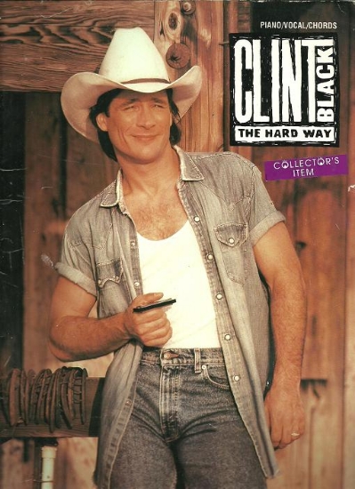 Picture of Clint Black, The Hard Way
