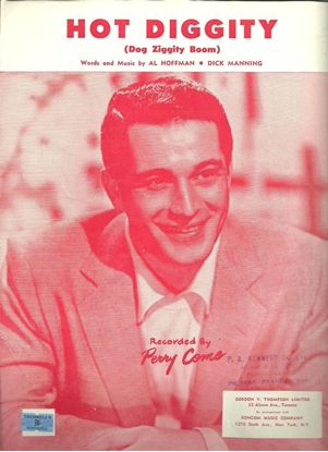 Picture of Hot Diggity, (Dog Ziggity Boom), Al Hoffman & Dick Manning, recorded by Perry Como