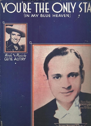 Picture of You're The Only Star (In My Blue Heaven), Gene Autry, theme song of Enoch Light and His Hotel Taft Orchestra