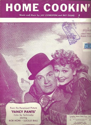 Picture of Home Cookin', from movie "Fancy Pants", Jay Livingston & Ray Evans, sung by Bob Hope & Lucille Ball