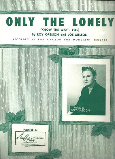 Picture of Only The Lonely, Joe Melson, recorded by Roy Orbison