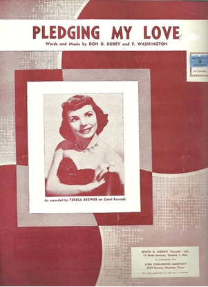 Picture of Pledging My Love, Don D. Robey & F. Washington, recorded by Teresa Brewer