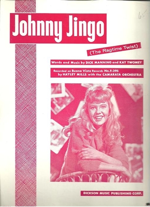 Picture of Johnny Jingo, (The Ragtime Twist), Dick Manning & Kay Twomey, recorded by Hayley Mills
