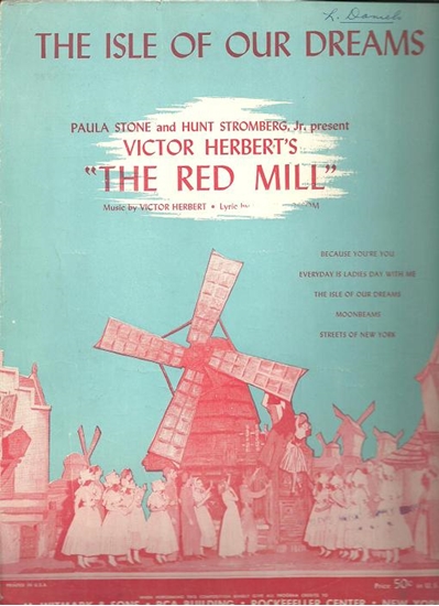 Picture of The Isle of Our Dreams, from the musical "The Red Mill", Henry Blossom & Victor Herbert