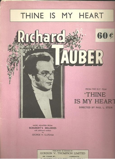 Picture of Thine is My Heart, movie title song, Franz Schubert, sung by Richard Tauber