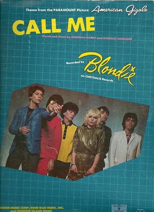 Picture of Call Me, from movie "American Gigolo", Deborah Harry & Giorgio Moroder, recorded by Blondie