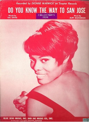 Picture of Do You Know the Way to San Jose, Burt Bacharach & Hal David, recorded by Dionne Warwick