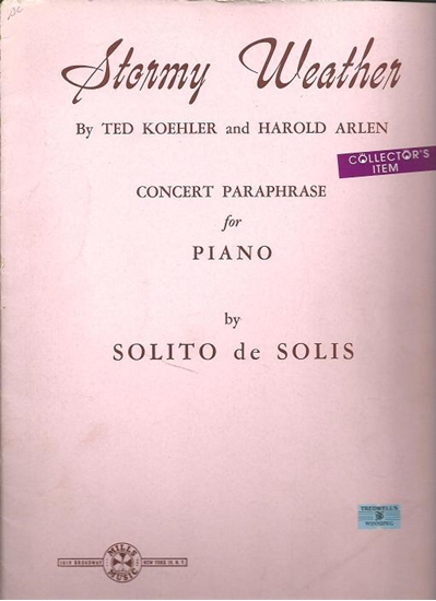 Picture of Stormy Weather, T. Koehler & H. Arlen, concert paraphrase for piano solo by Solito de Solis