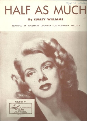 Picture of Half as Much, Curley Williams, recorded by Rosemary Clooney