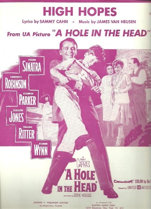 Picture of High Hopes, from movie "Hole in the Head", Sammy Cahn & Jimmy Van Heusen, sung by Frank Sinatra