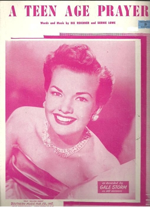 Picture of A Teen Age Prayer, Bix Reichner & Bernie Lowe, recorded by Gale Storm