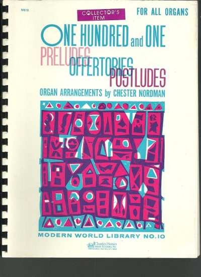Picture of 101 Preludes Offertories Postludes for All Organs, Modern World Library No.10, ed. Chester Nordman