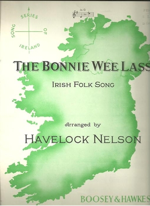Picture of The Bonnie Wee Lass, Irish folk song, arr. Havelock Nelson