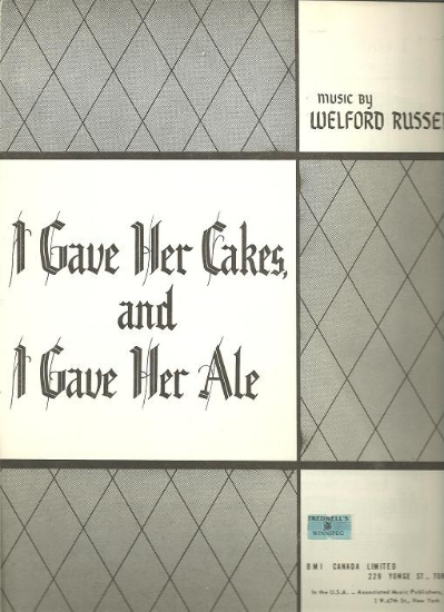 Picture of I Gave Her Cakes and I Gave Her Ale, Welford Russell