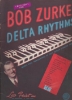 Picture of Bob Zurke, Delta Rhythms