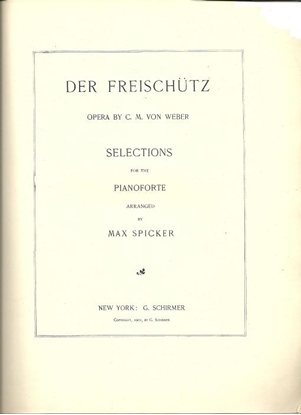 Picture of Der Freischutz, Carl Maria von Weber, piano solo transcription by Max Spicker