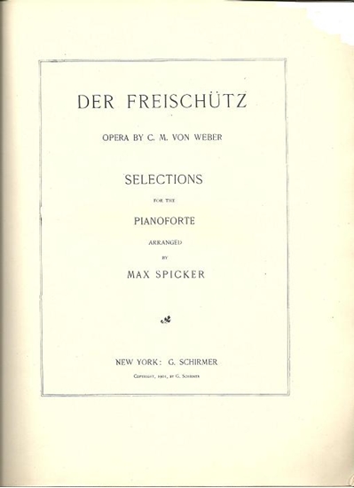 Picture of Der Freischutz, Carl Maria von Weber, piano solo transcription by Max Spicker