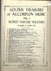Picture of Golden Treasures of Accordion Music Book 1, World Famous Melodies, arr. Pietro Deiro/Frank Gaviani/ Galla-Rini/ Alfred d'Auberge