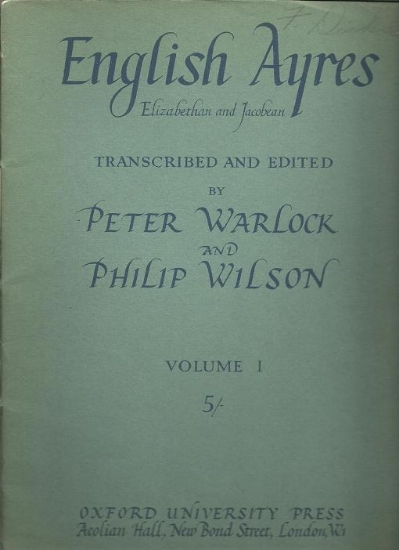 Picture of English Ayres Vol. 1, Elizabethan and Jacobean, ed. Peter Warlock & Philip Wilson