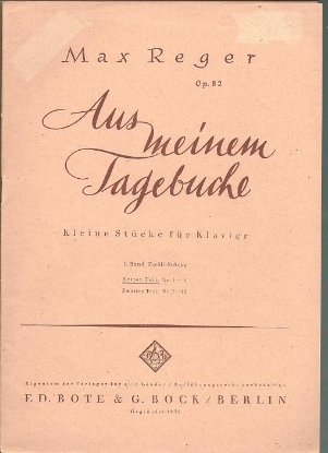 Picture of Max Reger, Aus meinem Tagebuch, Kleine stucke fur klavier Op.82, Book 1 Parts 1 & 2