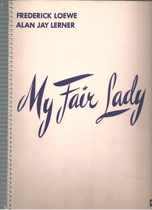 Picture of My Fair Lady, Lerner & Loewe, complete piano/vocal score