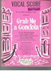 Picture of Grab Me a Gondola, James Gilbert & Julian More, complete vocal score