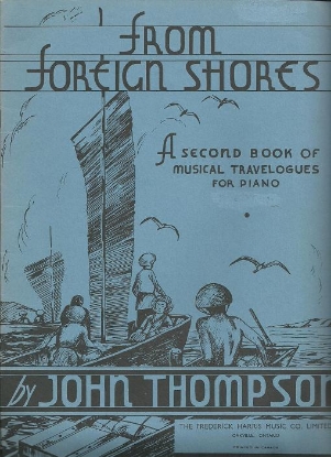 Picture of From Foreign Shores, A 2nd Book of Musical Travelogues, John Thompson