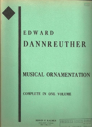 Picture of Musical Ornamentation Complete in One Volume, Volumes 1 & 2 combined, Edward Dannreuther