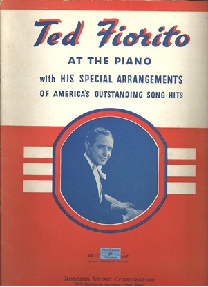 Picture of Ted Fiorito at the Piano, piano solo songbook