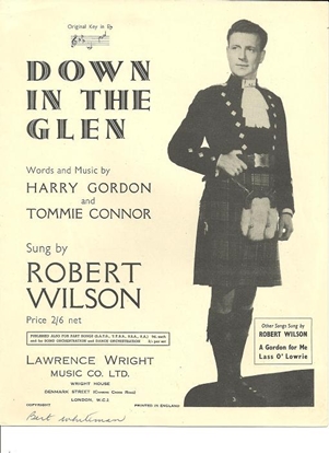 Picture of Down in the Glen, Harry Gordon & Tommie Connor, sung by Robert Wilson, med high vocal solo